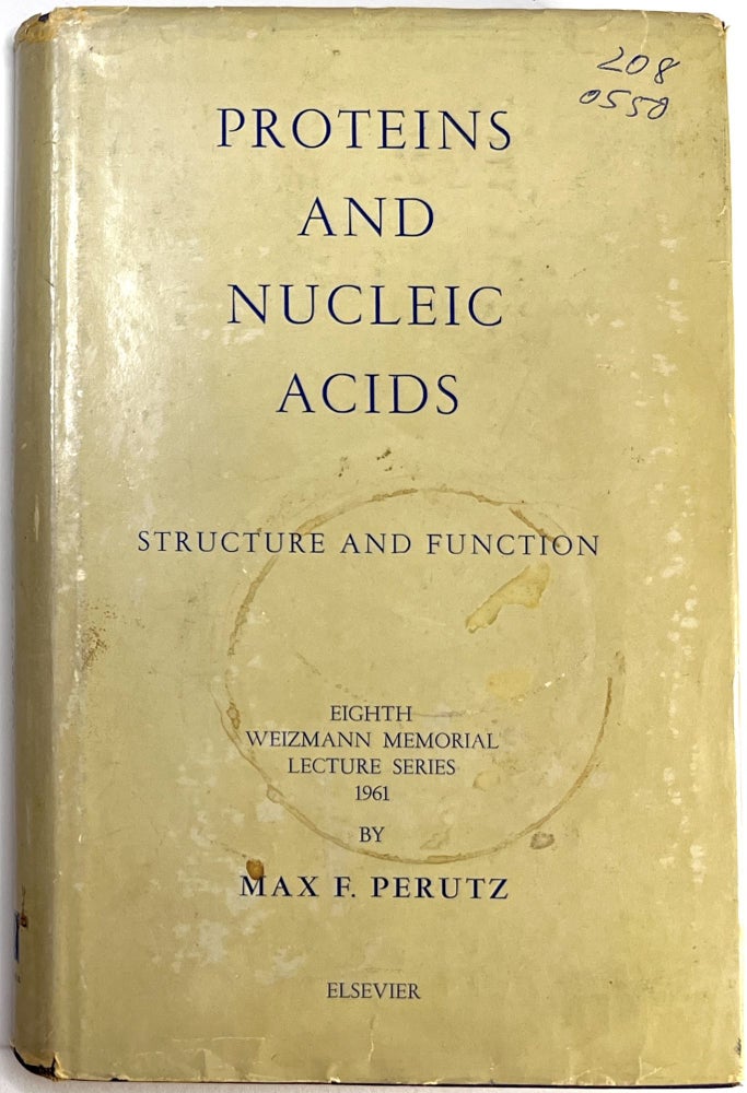 Item #C00006607 Proteins and Nucleic Acids - Structure and Function. M. F. Perutz.