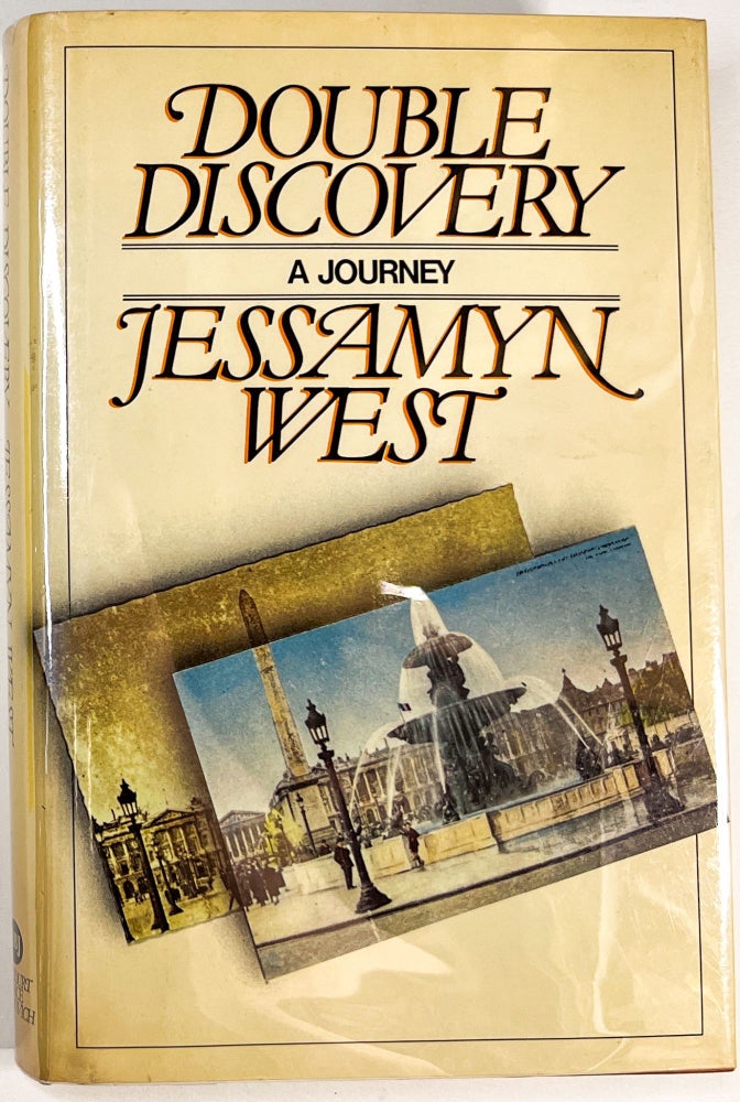 Item #C00006995 Double Discovery: A Journey. Jessamyn West.