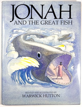 Item #C00006998 Jonah and the Great Fish. Warwick Hutton