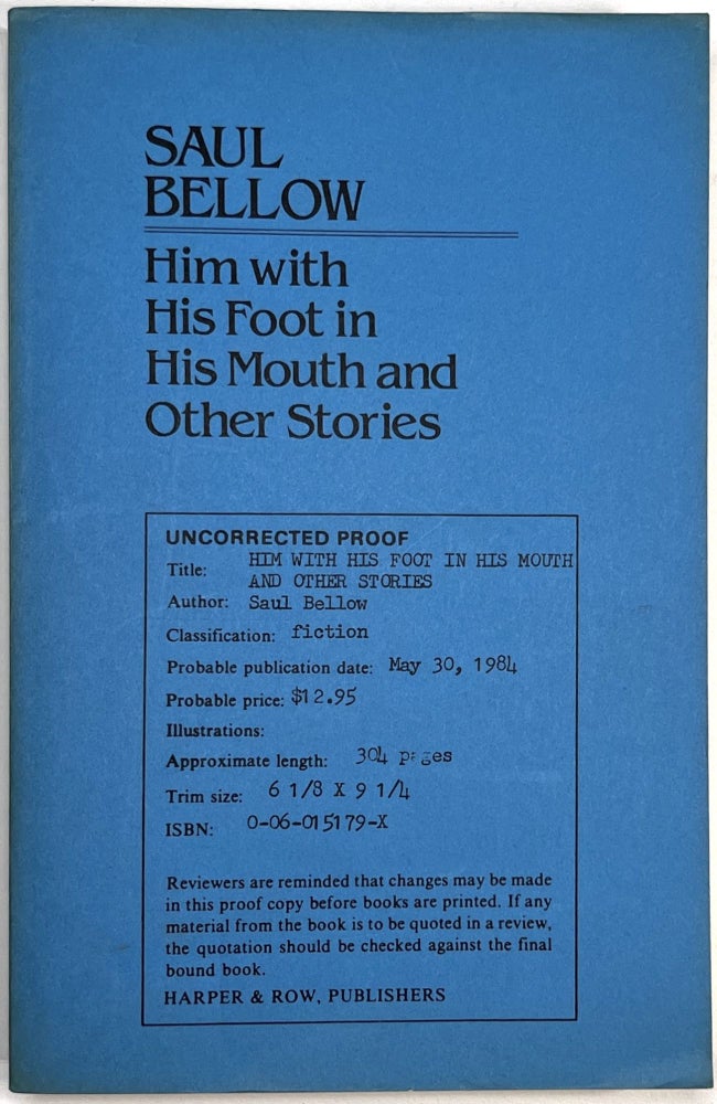 Item #C00007244 Him with His Foot in His Mouth and Other Stories (Uncorrected Proof). Saul Bellow.