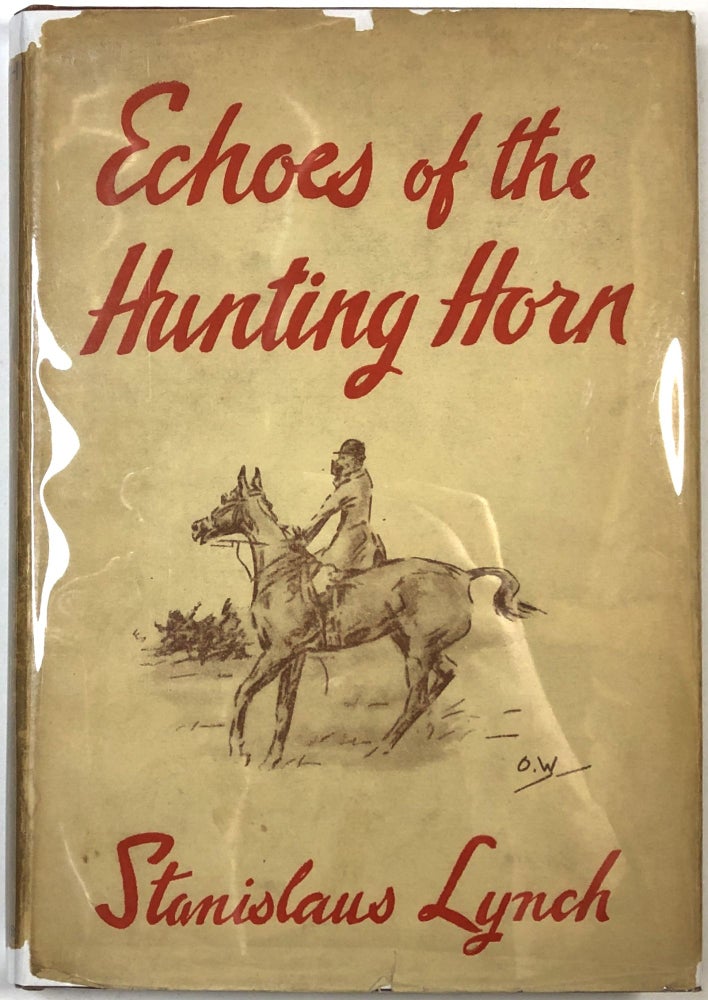 Item #C00008218 Echoes of the Hunting Horn. Stanislaus Lynch, Olive Whitmore.