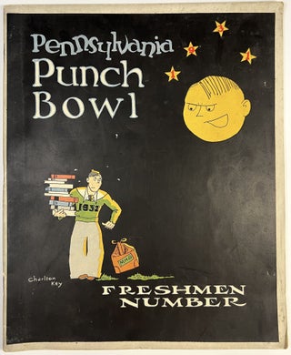 Item #C00008623 Pennsylvania Punch Bowl (Freshmen Number). Volume Thirty, Number One, September...