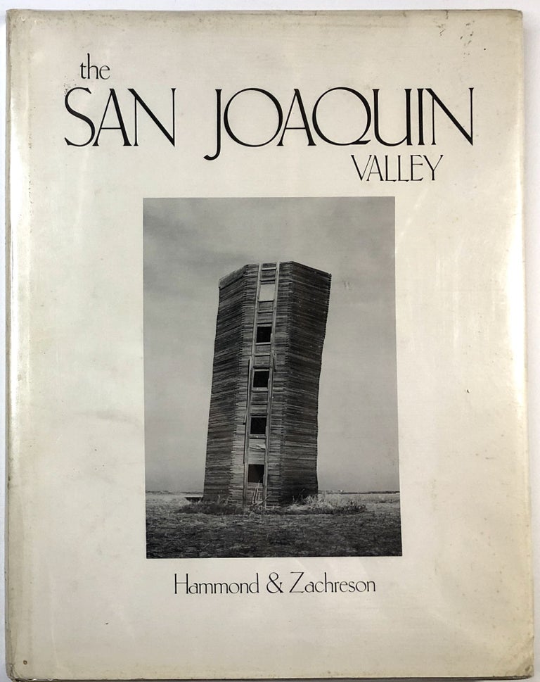 Item #C00008875 The San Joaquin Valley. Richard Hammond, Nick Zacherson, photog., text.
