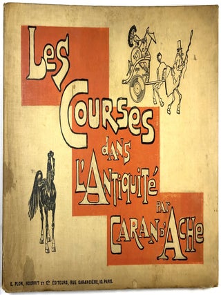 Item #C00008938 Les Courses dans L'Antiquité. Caran D'Ache