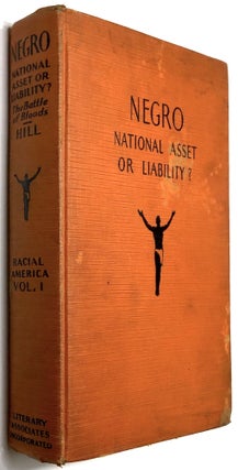 Item #C00009145 Negro: National Asset or Liability? John Louis Hill