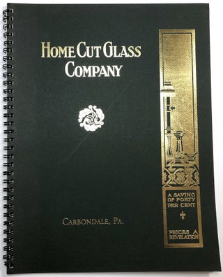 Item #C00009332 Home Cut Glass Company, Carbondale, PA. Home Cut Glass Company