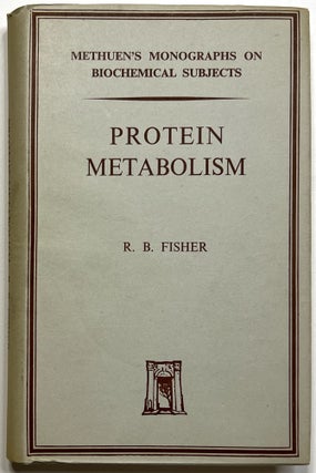 Item #C00009501 Protein Metabolism. R. B. Fisher