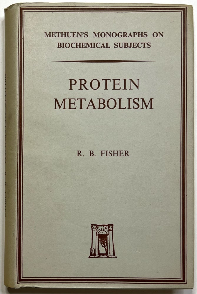 Item #C00009501 Protein Metabolism. R. B. Fisher.