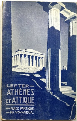 Item #C00009731 Athènes Et Attique. Guides Lefter