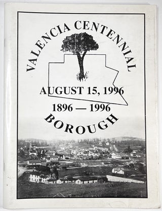 Item #C00009823 Valencia Borough Centennial 1896-1996 - August 15, 1996. Matt Gogolin, Clifton...