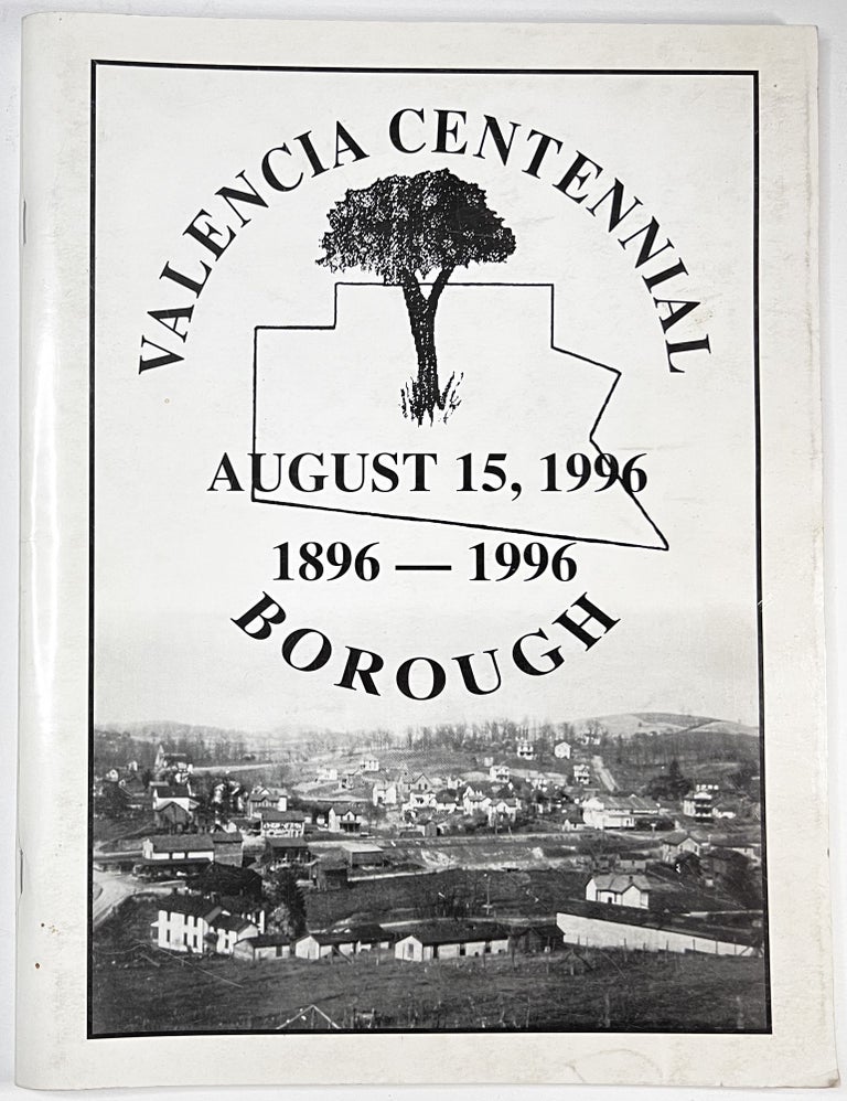 Item #C00009823 Valencia Borough Centennial 1896-1996 - August 15, 1996. Matt Gogolin, Clifton Kocher, et. al.