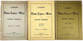 Item #C00009827 Lessons on Nature Topics from the Word for Young People, complete in three parts....