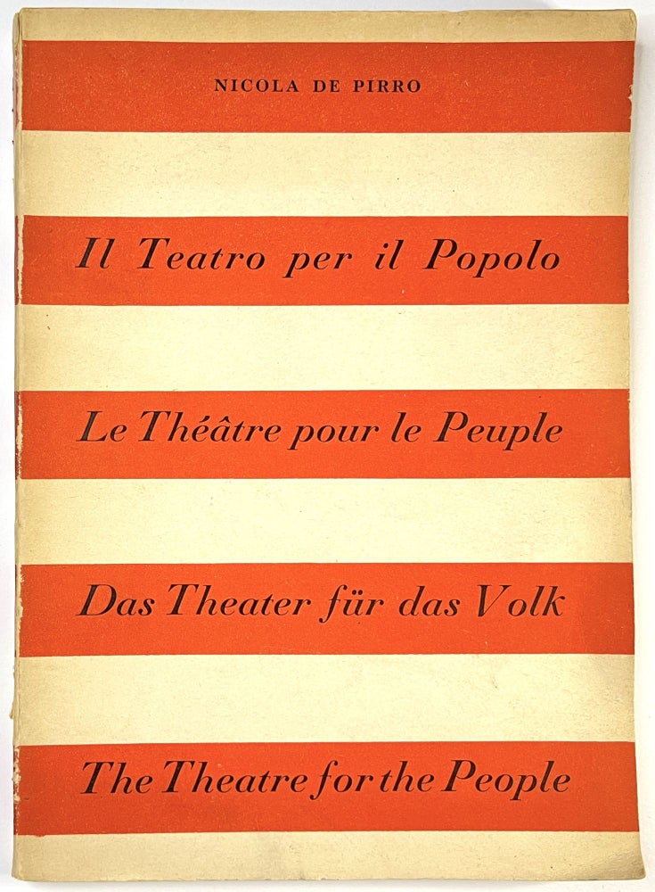 Item #C00009912 Il Teatro per il Popolo / Le Théâtre pour le Peuple / Das Theater für das Volk / The Theatre for the People. Nicola De Pirro.