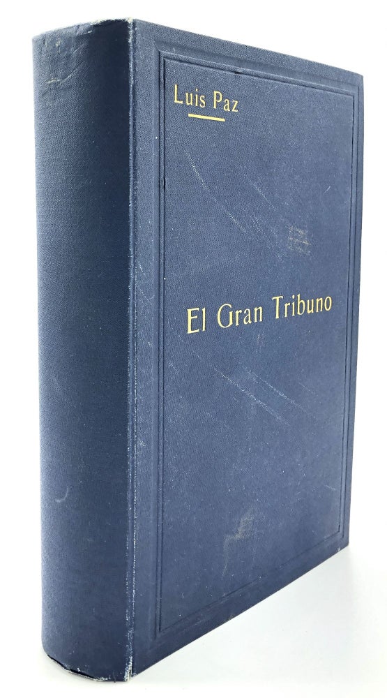 Item #H10057 El Gran Tribuno. Biografía de don Mariano Baptista. Cuadros históricos y parlamentarios de Bolivia. Luis Paz.