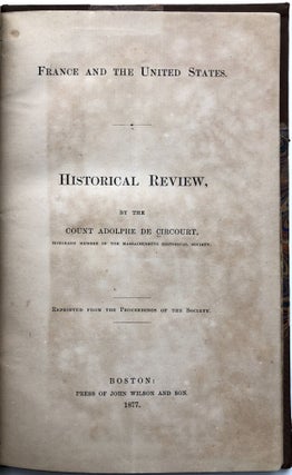 Item #H10138 France and the United States, Historical Review. Count Adolphe Circourt