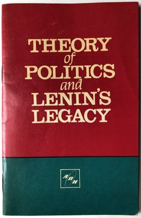 Item #H10248 Theory of Politics and Lenin's Legacy, some theoretical aspects of politics. B....