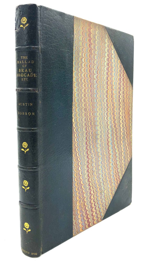 Item #H10391 The Ballad of Beau Brocade and other Poems of the XVIIIth Century -- No. 9 of a limited number SIGNED. Austin Dobson, ill Hugh Thomson.