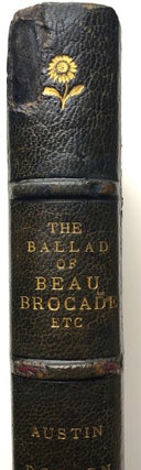The Ballad of Beau Brocade and other Poems of the XVIIIth Century -- No. 9 of a limited number SIGNED