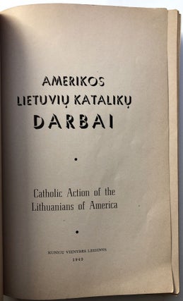 Amerikos lietuviu kataliku darbai / Catholic Action of the Lithuanians of America
