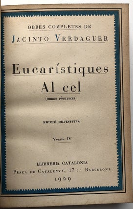 Obres Completes: Vol. IV -- Eucaristiques Al Cel (Obres Postumes)
