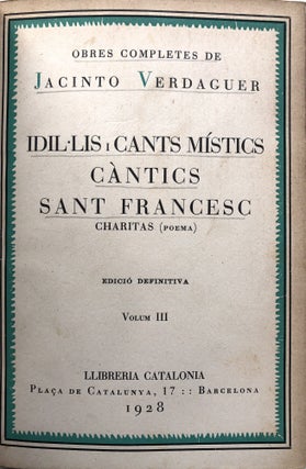 Obres Completes: Vol. III -- Idil Lis I Cants Mistics, Cantics, Sant Francesc, Charitas (Poema)