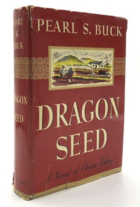 Item #H10671 Dragon Seed, a Novel of China Today. Pearl S. Buck