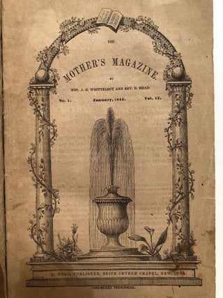 Bound volume of The Mothers Magazine, Vol. XI nos. 10-12 (Oct.-Dec. 1843), Vol. XII nos. 1-8 (Jan. - Aug. 1844)