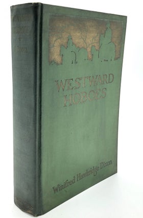 Item #H11059 Westward Hoboes, Ups and Downs of Frontier Motoring. Winfred Hawkridge Dixon