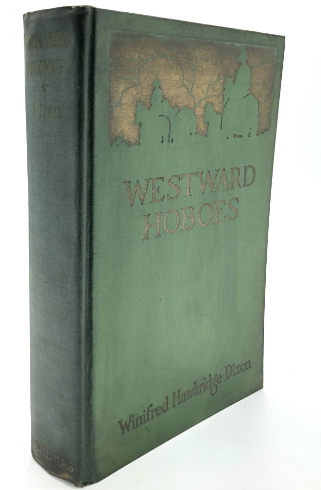 Item #H11059 Westward Hoboes, Ups and Downs of Frontier Motoring. Winfred Hawkridge Dixon.