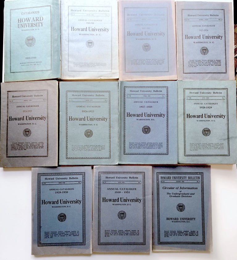 Item #H11137 11 Howard University Annual Catalogues, 1919-1932 (Howard University Bulletins): 1919-1920; 1920-1921; 1922-1923; 1923-1924; 1924-1925; 1926-1927; 1927-1928; 1928-1929; 1929-1930; 1930-1931, and Circular of Information of the Undergraduate and Graduate Divisions, August 1932. African-American studies.