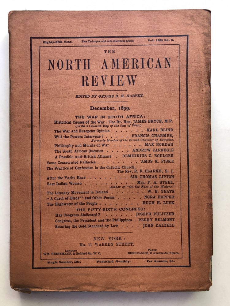 Item #H11391 The North American Review, December 1899. Max Nordau Andrew Carnegie, Nora Hopper, W. B. Yeats, James Bryce.