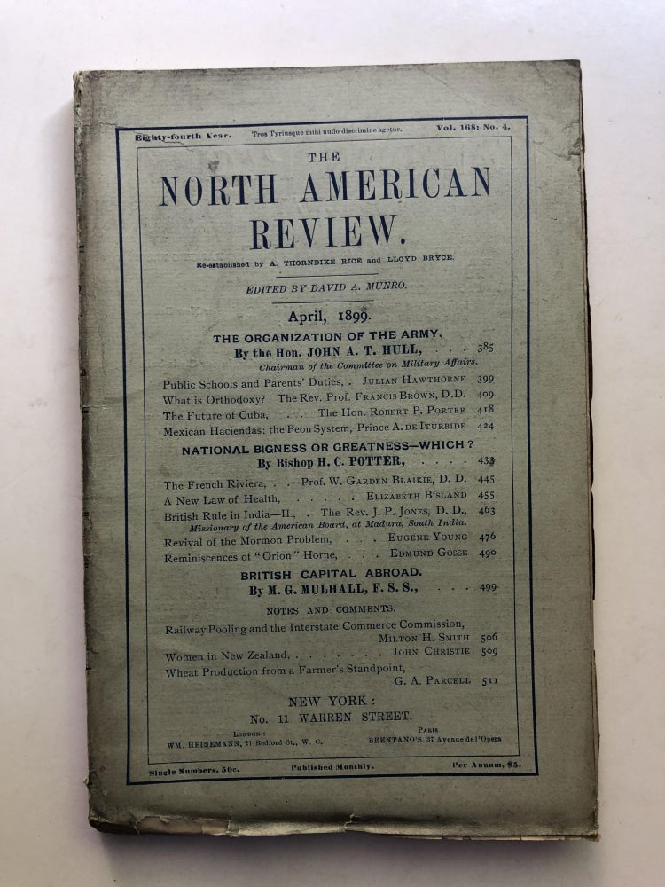 Item #H11407 The North American Review, April 1899. Elizabeth Bisland Julian Hawthorne, Edmund Gosse.