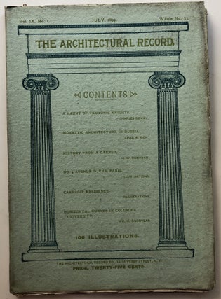 Item #H11631 The Architectural Record, Vol. IX, no. 1, July 1899. Charles A. Rich Charles de Kay