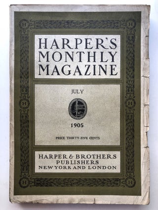 Item #H11725 Harper's Monthly Magazine, July 1905. Arthur Davison Ficke William Dean Howells