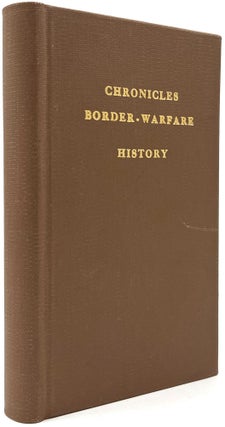 Item #H11746 Chronicles of Border Warfare. Alexander S. Withers