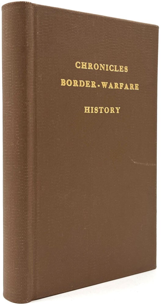 Item #H11746 Chronicles of Border Warfare. Alexander S. Withers.