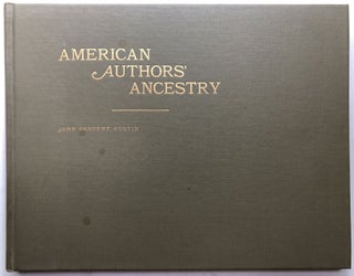 Item #H11813 American Authors' Ancestry, Including Some Others Who Have Influenced Life Wisely --...