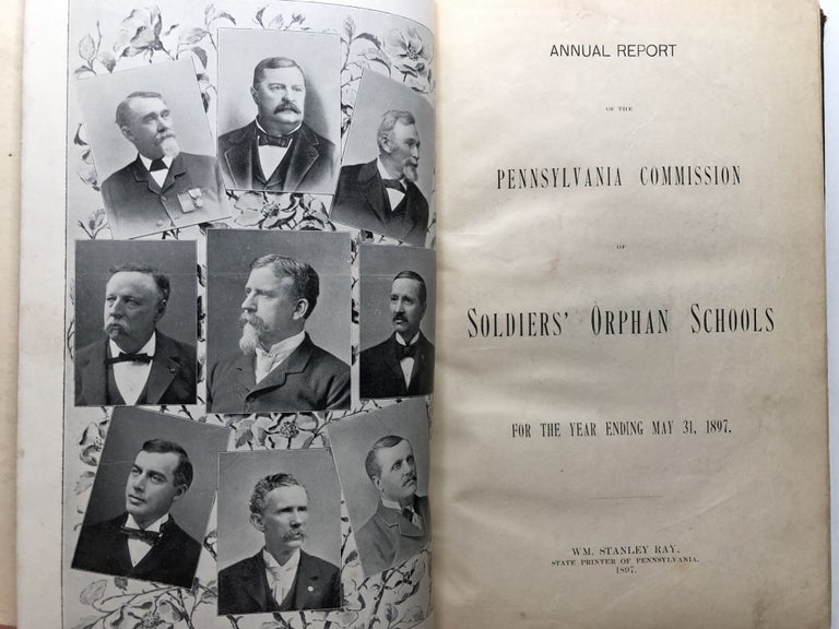 Item #H11821 Annual Report of the Pennsylvania Commission of Soldiers' Orphan Schools, for the year ending May 31, 1897