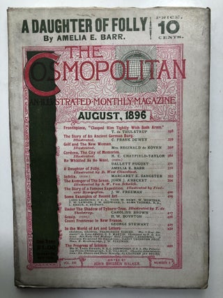 Item #H11900 The Cosmopolitan, an Illustrated Monthly Magazine, August, 1896. Margaret E....