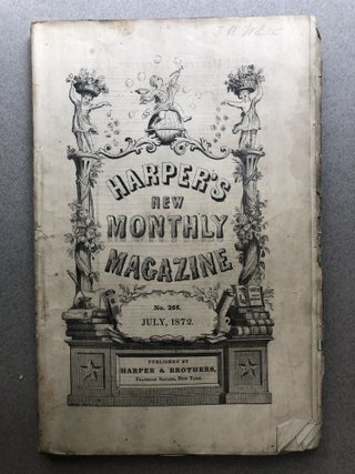 Item #H12026 Harper's New Monthly Magazine, No. 266, July 1872. Miss Thackeray Charles Nordhoff,...