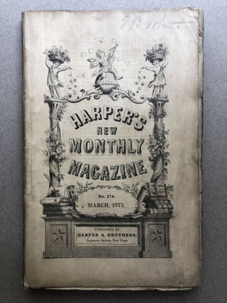 Item #H12045 Harper's New Monthly Magazine, No. 274, March 1873. Miss Thackeray Wilkie Collins,...