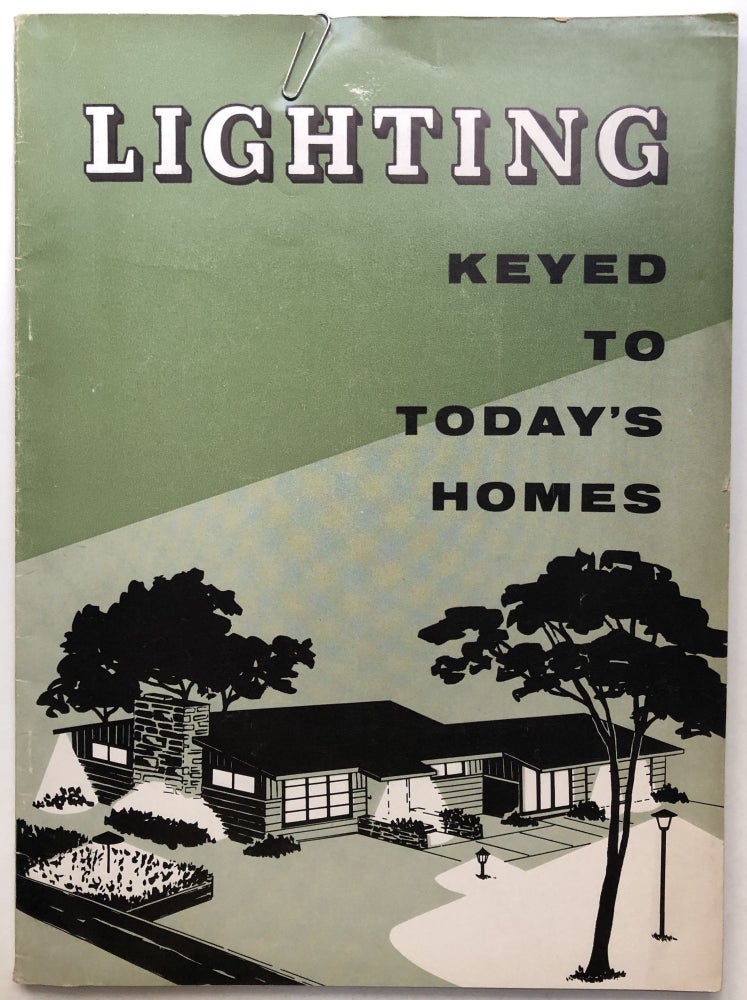 Item #H12082 Lighting...Keyed to Today's Homes. Illuminating Engineering Society.