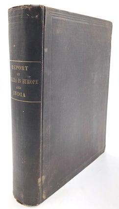 Item #H12115 Report on Cholera in Europe and India. Edward O. Shakespeare