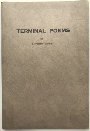 Item #H12271 Terminal Poems. C. Sterling Clifton Clifton