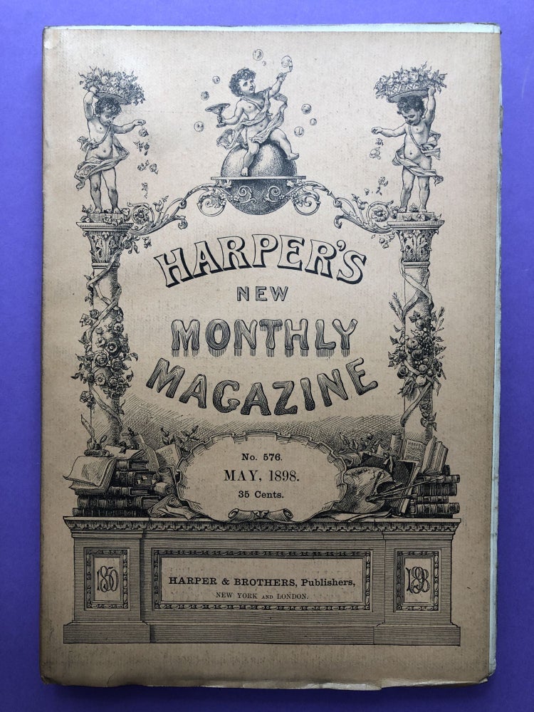 Item #H12287 Harper's New Monthly Magazine, May 1898. Frederic Remington Julian Ralph, Margaret Deland.