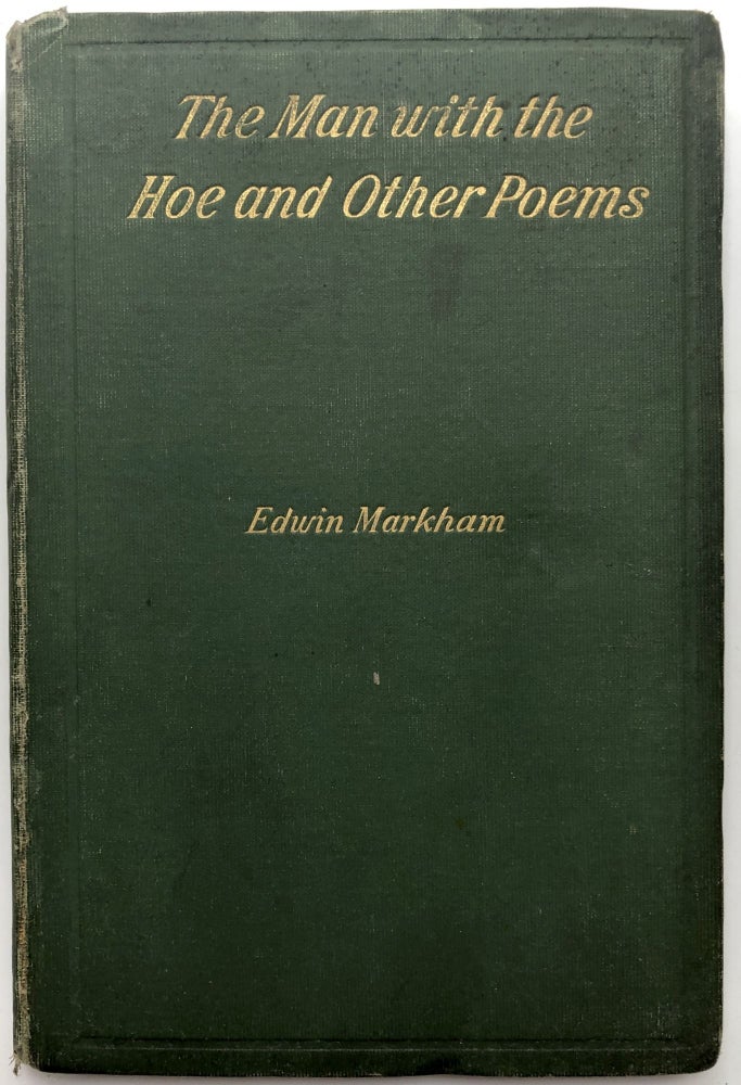 Item #H12391 The Man with the Hoe and other Poems - with note to the editor of the NYT Saturday Review. Edwin Markham.