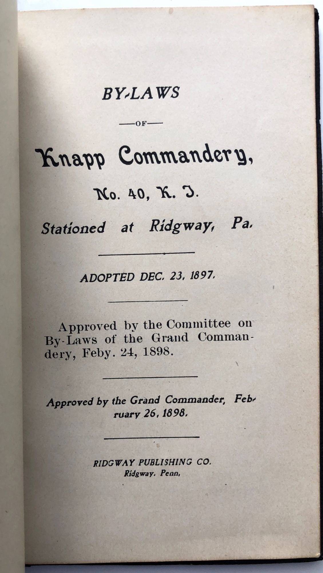 By-Laws of Knapp Commandery No. 40, K. T. Stationed at Ridgway, PA 1898 ...