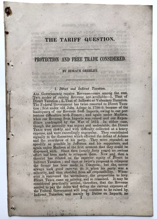 Item #H12422 The Tariff Question, Protection and Free Trade Considered. Horace Greeley