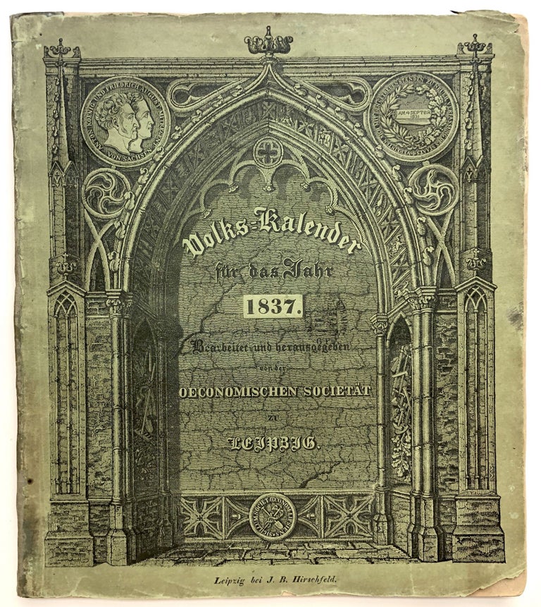 Item #H12440 Volks-Kalender für das Jahr 1837. Bearbeitet und herausgegeben von der Oeconomischen Societät zu Leipzig