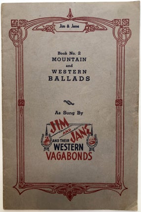 Item #H12465 Book No. 2: Mountain and Western Ballads as sung by Jim and Jane and their Western...